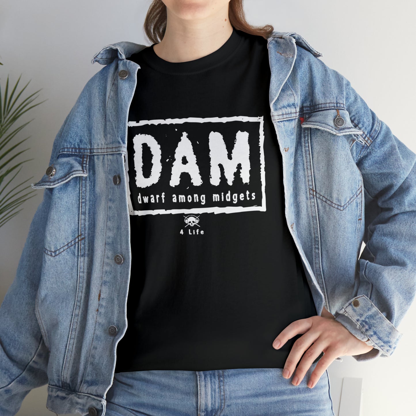 Dwarf Among Midgets - 4 Life Tee