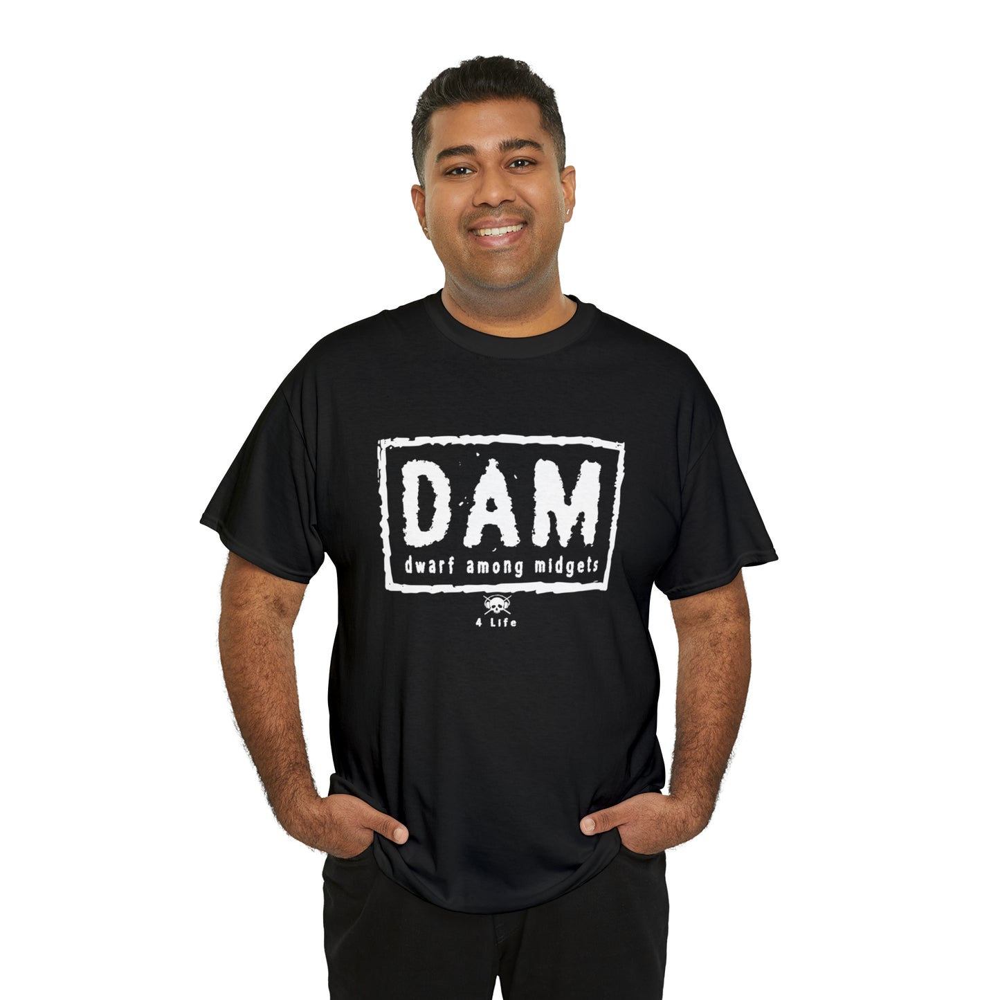 Dwarf Among Midgets - 4 Life Tee